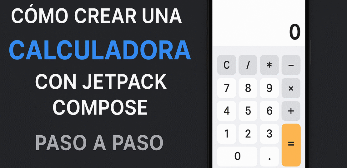 como_crear_una_calculadora_con_jetpack_compose_paso_a_paso_escuelamobile